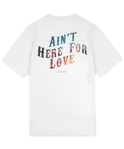 CROYEZ - Aint Here For Love - T-shirt - White